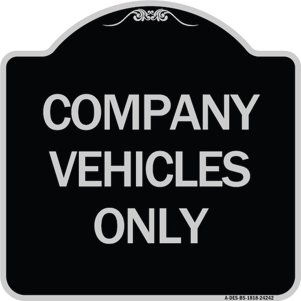 Signmission Company Vehicles Only Heavy-Gauge Aluminum Architectural Sign, 18" x 18", BS-1818-24242 A-DES-BS-1818-24242 - main